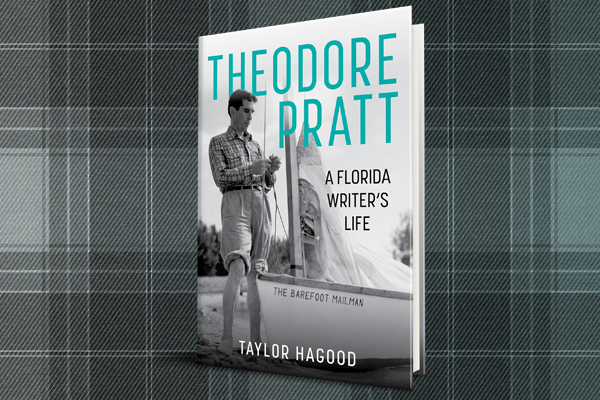 Theodore Pratt: A Florida Writer's Life