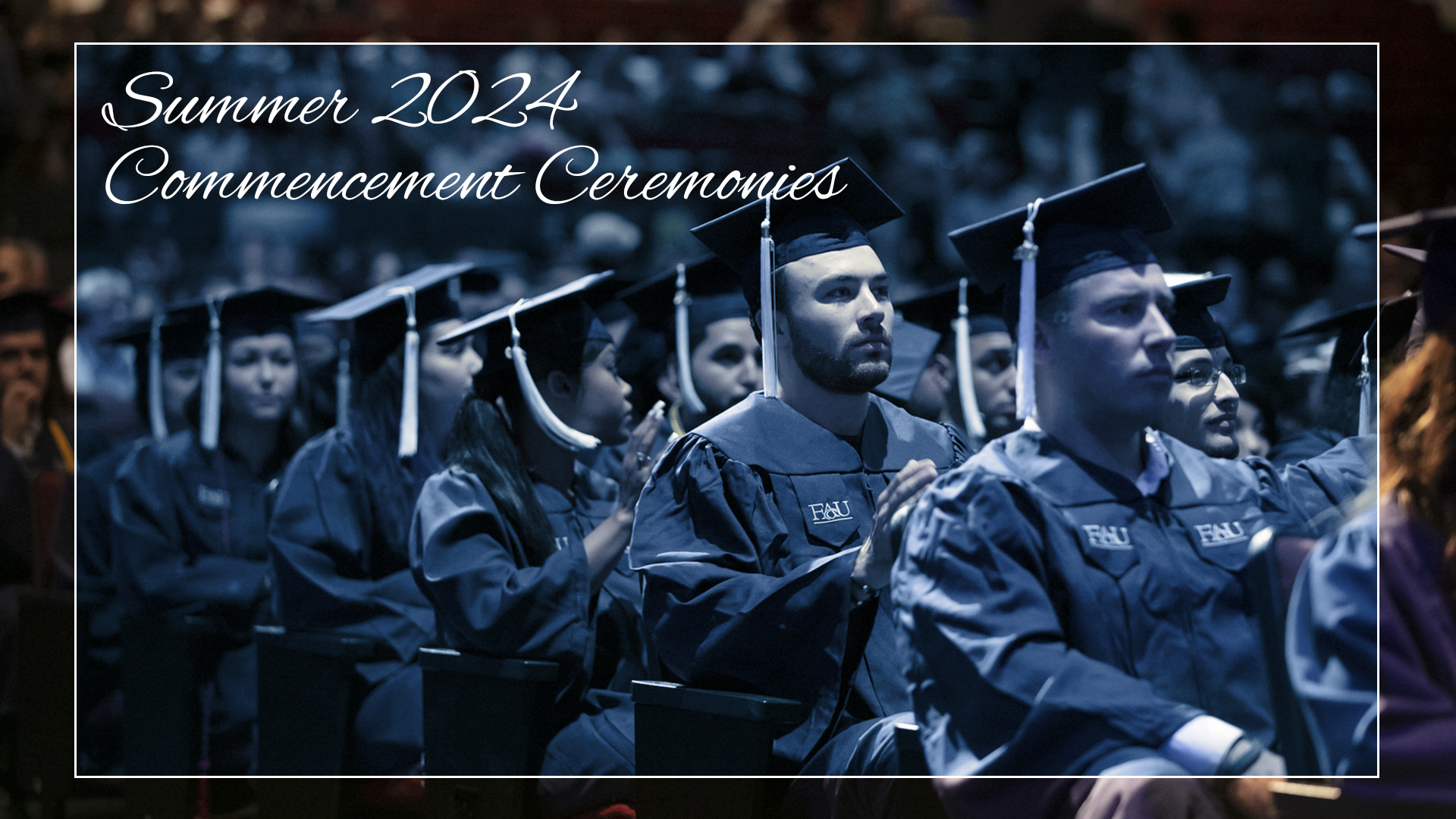 Summer 2024 Commencement Ceremonies